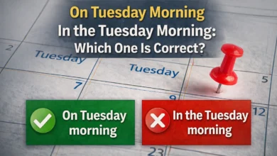 On Tuesday Morning or In the Tuesday Morning