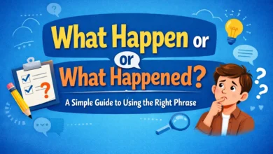 What Happen or What Happened